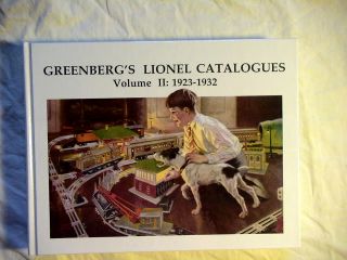 Greenberg’s Lionel Catalogues 1923 1932 Volume II 1989