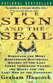 Sign and the Seal The Quest for the Lost Ark of the Covenant by Graham