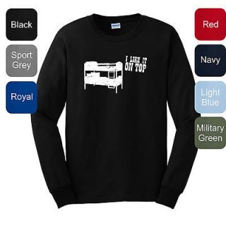 Like It On Top LONG SLEEVE T SHIRT Step Brothers Bunk Bed Funny