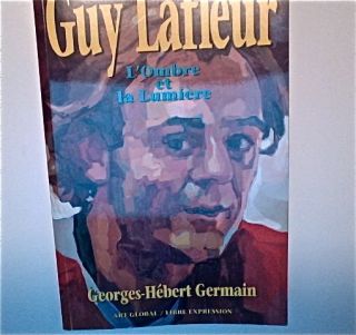 Guy Lafleur Lombre et la lumiere Georges Hebert Germain Bio 1990