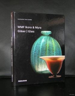Burschel, Scheiffele# WMF IKORA & MYRA, Glase/glass # 2003, mint