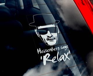 Heisenberg Car Sticker Heisenberg Says Relax Walter White Breaking