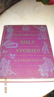 The Rainbow Book of Bible Stories by J Harold Gwynne