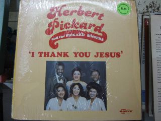 Herbert Pickard Pickard Singers I Thank You Gospel