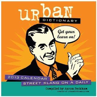 (2013 Calendar) Urban Dictionary 2013 Desk Calendar