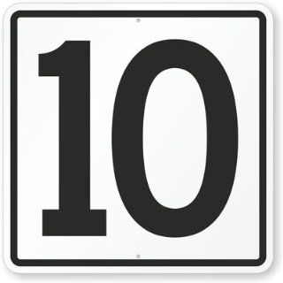 Sign With Number 10 Sign, 24 x 24