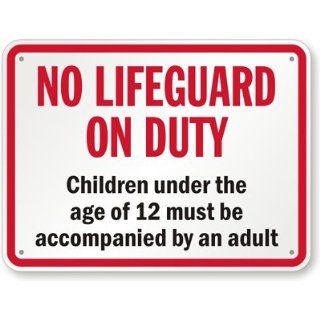 No Lifeguard On Duty, Children Under The Age Of 12 Must Be