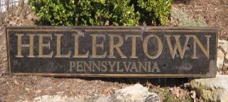 Hellertown Pennsylvania Rustic Hand Crafted Wooden Sign