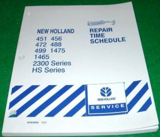 new holland repair time schedule 451 456 472 488 499