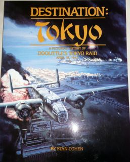 DOOLITTLE RAIDERS TOKYO RAID MINT NEW PICTORIAL HISTORY BOOK RARE