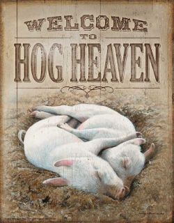Metal Tin Sign Welcome Hog Heaven Persis Clayton Weirs Pigs Piglets