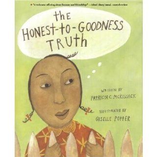 The Honest To Goodness Truth   [HONEST TO GOODNESS TRUTH] [Paperback