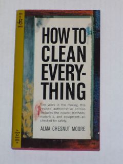 How to Clean Everything Alma Chestnut Moore