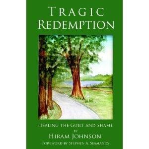  Healing The Guilt and Shame 1880292777 Hiram Johnson 1880292777