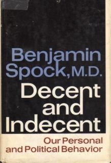 Decent & Indecent Our Personal & Political Behavior Dr. Benjamin