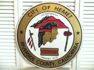  County California Indian Tomahawk Drum City of Hemet Sign