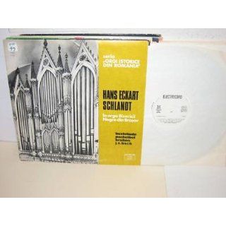 HANS ECKART SCHLANDT Orgi Istorice Din Romania LP