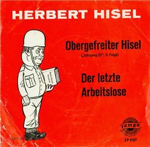 RARE Herbert Hisel Obergefreiter Hisel Der Letze Arbeitslose EP 4197 7
