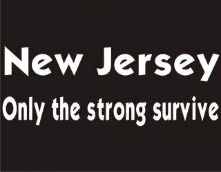 shirt new jersey only the strong survive t s hirt