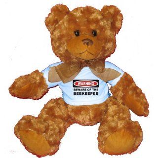 BEWARE OF THE BEEKEEPER Plush Teddy Bear with BLUE T Shirt