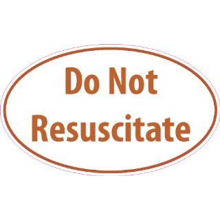 Do not resuscitate funny sticker / decal 5 x 3
