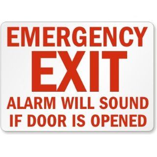 Emergency Exit Alarm Will Sound If Door Is Opened Sign, 14