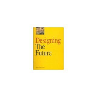 Designing the Future by Swaback, Vernon D. published by Herberger