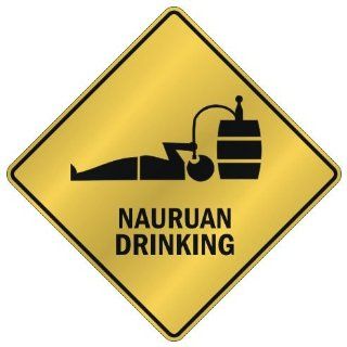 ONLY  NAURUAN DRINKING  CROSSING SIGN COUNTRY NAURU