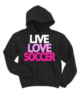 Live Love Soccer Hooded Sweatshirt Clothing