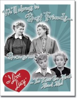 Vintage Retro Tin Sign I Love Lucy Best Friends Ethel