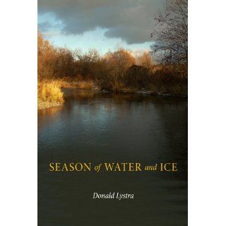 Season of Water and Ice Signed by Donald Lystra