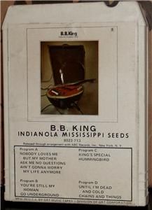 King Indianola Mississippi Seeds Vintage 8 Track Tested Late Nite