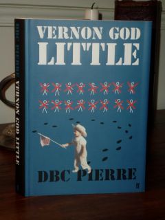 1st/1st Vernon God Little DBC Pierre Faber & Faber 2003 UK H/B *Booker