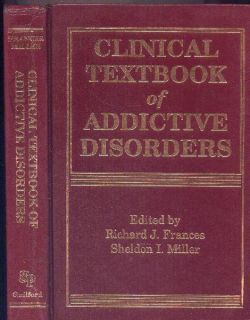  Textbook of Addictive Disorders Edited by Richard J Frances