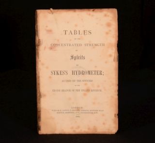 1868 Tables of The Concentrated Strength Spirits Sykes Hydrometer