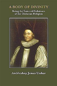 Body of Divinity by Archbishop James Ussher Hardcover