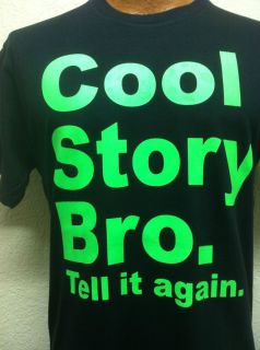 Shirt Cool Story Bro Tell It Again Jersey Shore Funny Neon Green Free