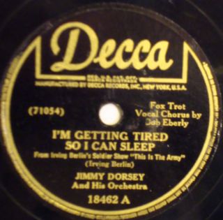 Jimmy Dorsey IM Getting Tired So I Can Decca 78 18462