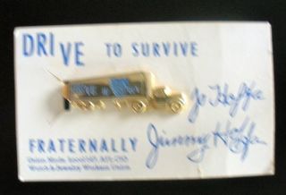 Jimmy Hoffa Drive to Survive Fraternally Union AFL CIO Tie Tack Card