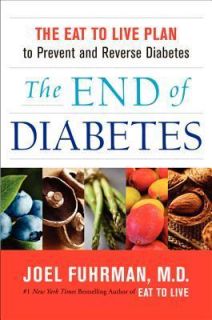 The End of Diabetes by Fuhrman Joel