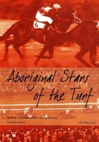 Aboriginal Stars of The Turf New by John Maynard  