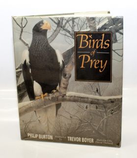 Birds of Prey by Philip Burton and Philip John Kennedy Burton 0831763817  