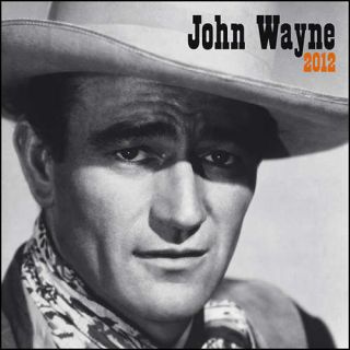 John Wayne 2012 Wall Calendar  