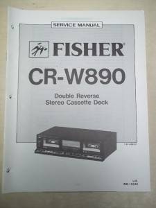 Fisher Service Repair Manual CR W890 Cassette Deck  