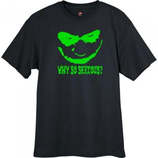 New Joker "Why So Serious " T Shirt All Sizes Many Colors Batman Green Design  