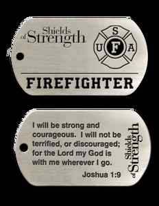 Dog Tag Military Style Firefighter "I Will Be Strong and Courageous" Joshua 1 9  