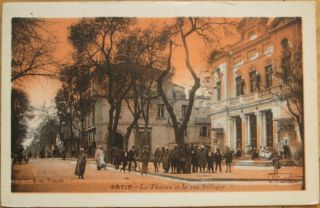 1920 PC Le Theatre Et La Rue Sillegue Setif Algeria