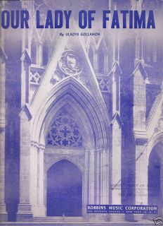 Sheet Music Our Lady of Fatima Gladys Gollahon 75