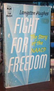 Hughes Langston FIGHT FOR FREEDOM The Story of the NAACP 1st Ed First