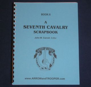 CUSTER 7th Cavalry SCRAPBOOK 6 INDIAN WAR Military History BOOK Little